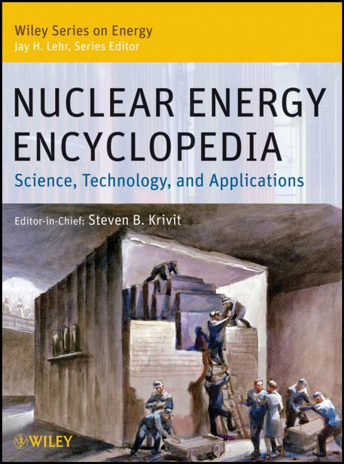 Cover of the book Nuclear Energy Encyclopedia by Steven B. Krivit, Jay H. Lehr, Wiley