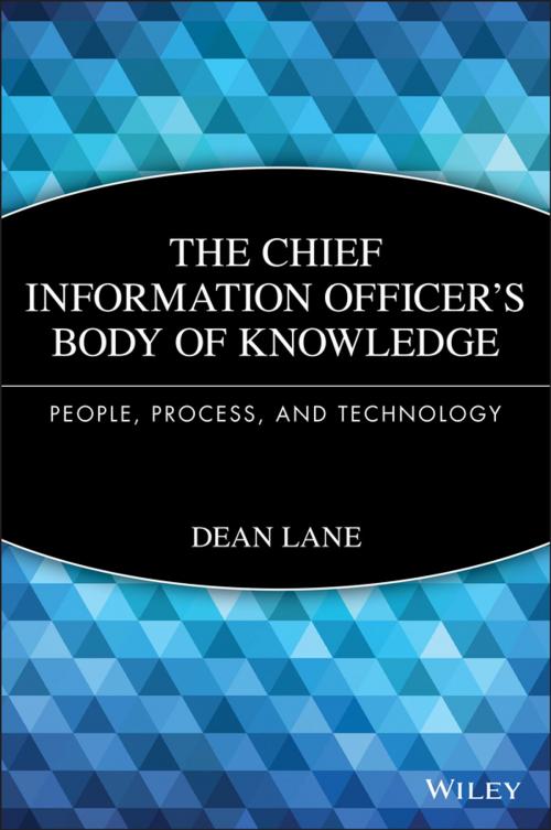 Cover of the book The Chief Information Officer's Body of Knowledge by Dean Lane, Wiley