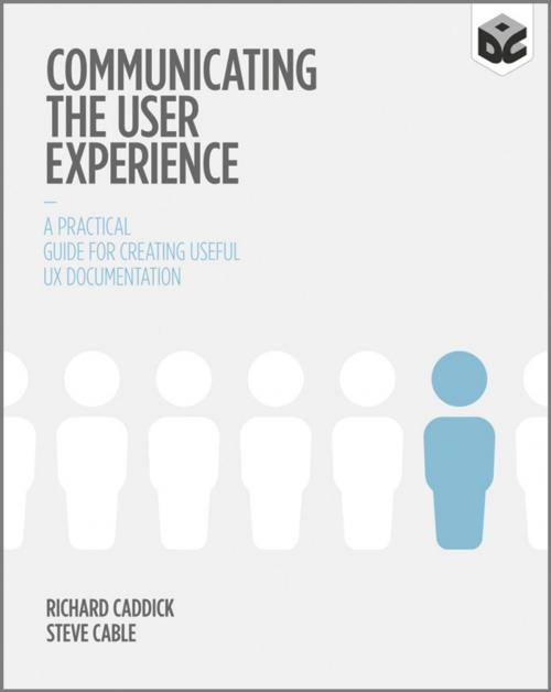 Cover of the book Communicating the User Experience by Richard Caddick, Steve Cable, Wiley