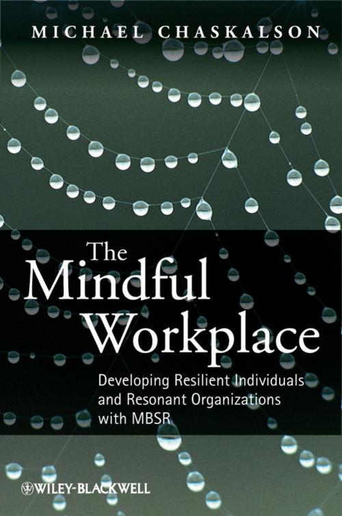 Cover of the book The Mindful Workplace by Michael Chaskalson, Wiley