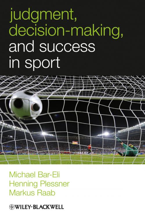 Cover of the book Judgment, Decision-making and Success in Sport by Michael Bar-Eli, Henning Plessner, Markus Raab, Wiley