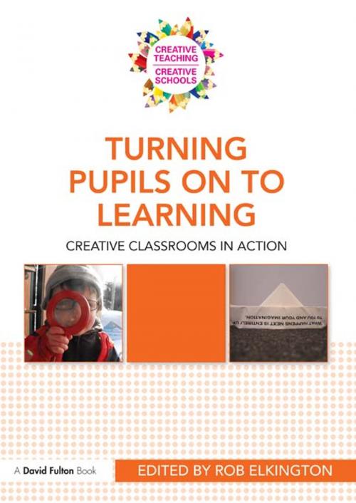 Cover of the book Turning Pupils on to Learning by , Taylor and Francis