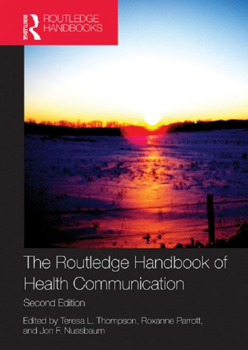 Cover of the book The Routledge Handbook of Health Communication by , Taylor and Francis
