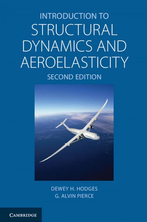 Cover of the book Introduction to Structural Dynamics and Aeroelasticity by Dewey H.  Hodges, G. Alvin Pierce, Cambridge University Press