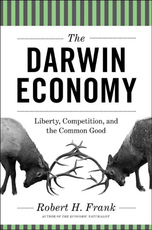 Cover of the book The Darwin Economy: Liberty, Competition, and the Common Good by Robert H. Frank, Princeton University Press