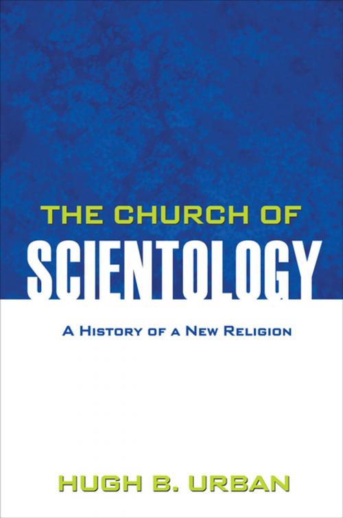 Cover of the book The Church of Scientology by Hugh B. Urban, Princeton University Press
