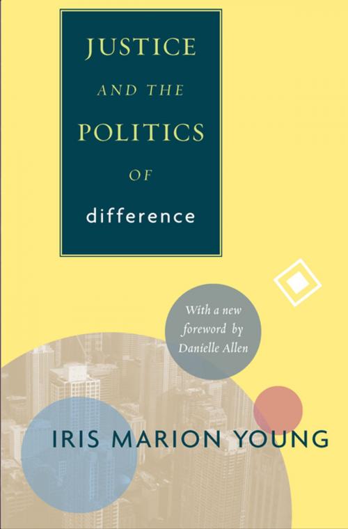Cover of the book Justice and the Politics of Difference by Iris Marion Young, Princeton University Press