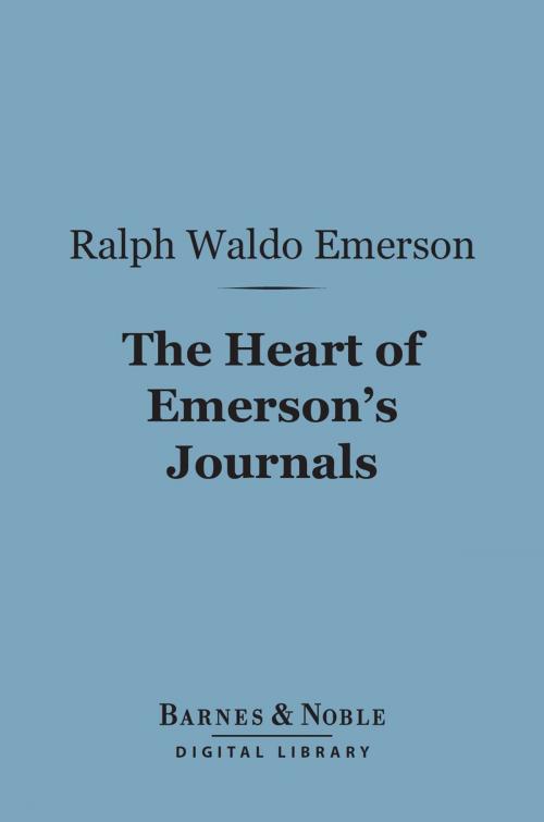 Cover of the book The Heart of Emerson's Journals (Barnes & Noble Digital Library) by Ralph Waldo Emerson, Barnes & Noble