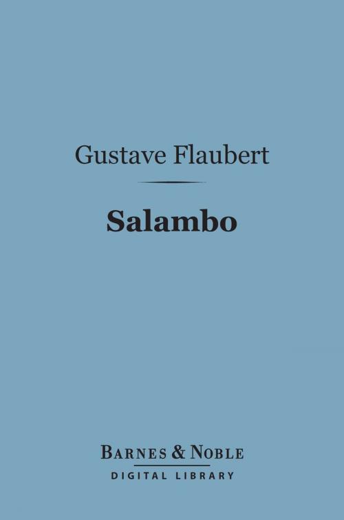 Cover of the book Salambo (Barnes & Noble Digital Library) by Gustave Flaubert, Barnes & Noble