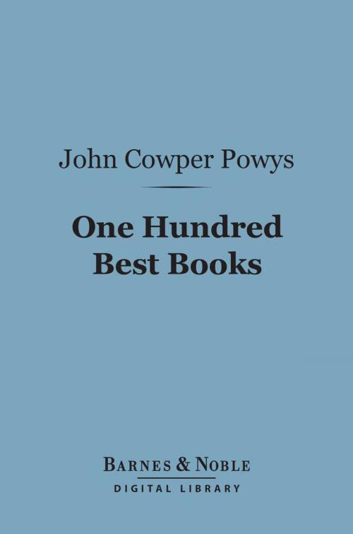Cover of the book One Hundred Best Books (Barnes & Noble Digital Library) by John Cowper Powys, Barnes & Noble