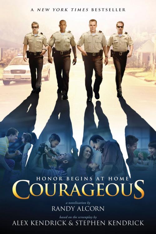 Cover of the book Courageous: A Novel by Randy Alcorn, Alex Kendrick, Stephen Kendrick, Tyndale House Publishers, Inc.