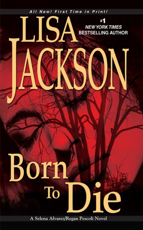 Cover of the book Born To Die by Lisa Jackson, Zebra Books