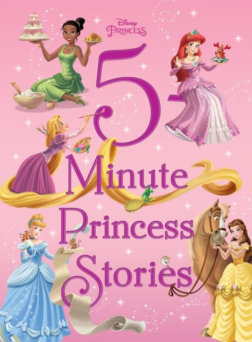 Cover of the book Disney Princess: 5-Minute Princess Stories by Disney Book Group, Disney Book Group