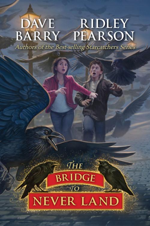 Cover of the book Bridge to Never Land, The by Dave Barry, Ridley Pearson, Disney Book Group
