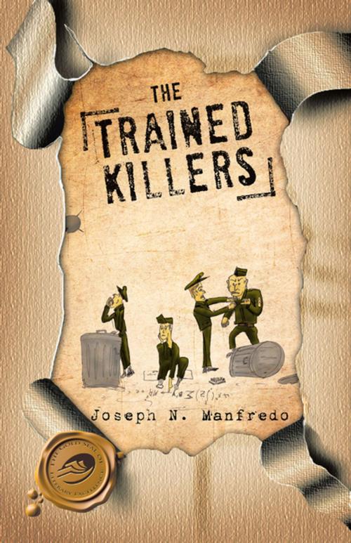 Cover of the book The Trained Killers by Joseph N. Manfredo, Trafford Publishing