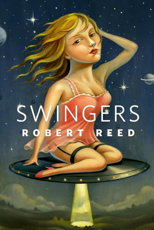 Cover of the book Swingers by Robert Reed, Tom Doherty Associates