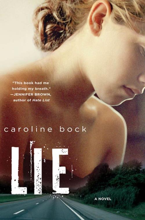 Cover of the book LIE by Caroline Bock, St. Martin's Press