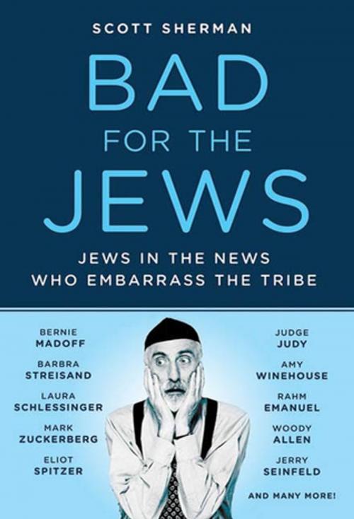 Cover of the book Bad for the Jews by Scott Sherman, St. Martin's Press