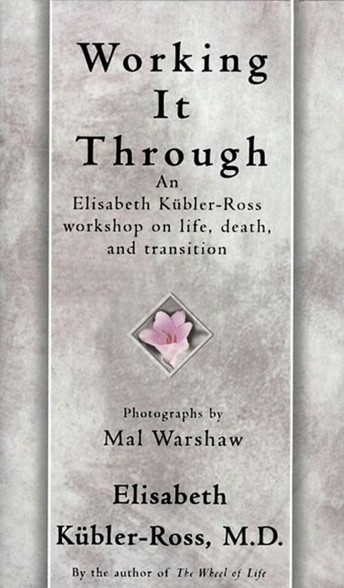 Cover of the book Working It Through by Elisabeth Kübler-Ross, Scribner