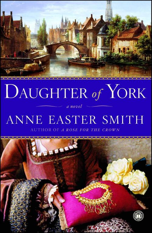 Cover of the book Daughter of York by Anne Easter Smith, Atria Books