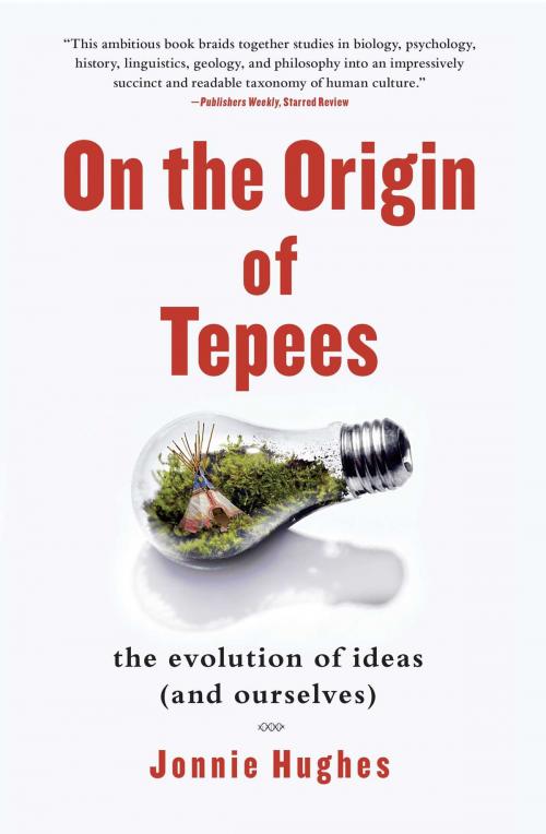 Cover of the book On the Origin of Tepees by Jonnie Hughes, Free Press