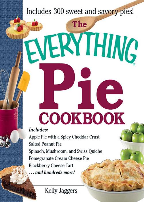 Cover of the book The Everything Pie Cookbook by Kelly Jaggers, Adams Media