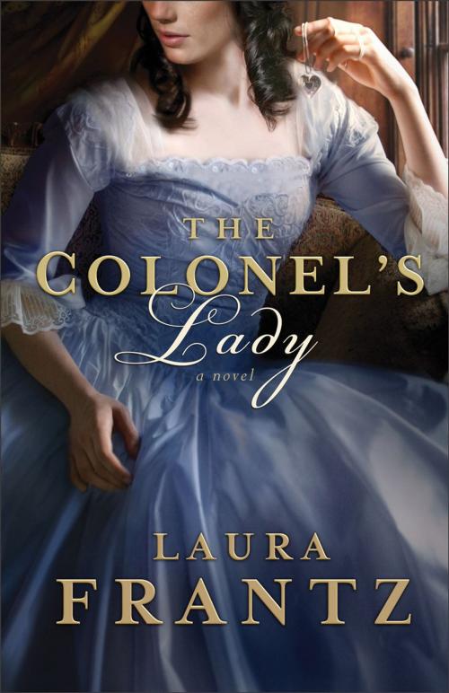 Cover of the book Colonel's Lady, The by Laura Frantz, Baker Publishing Group