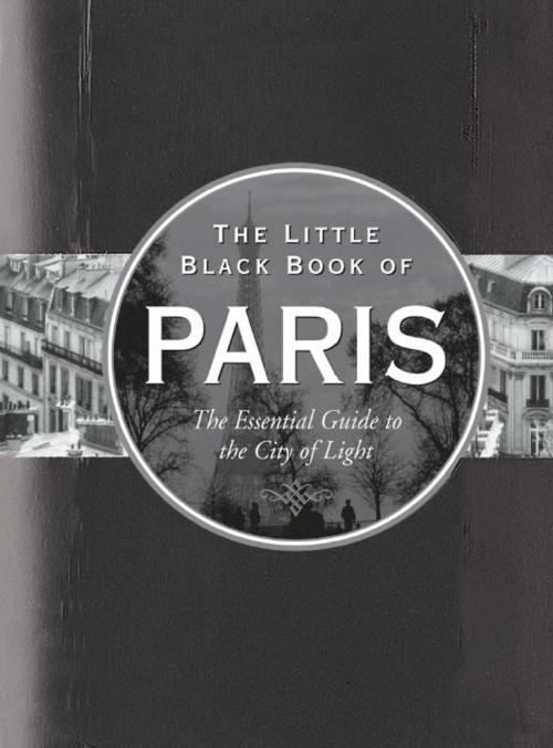 Cover of the book The Little Black Book of Paris, 2012 edition: The Essential Guide to the City of Light by Vesna Neskow, Peter Pauper Press, Inc.