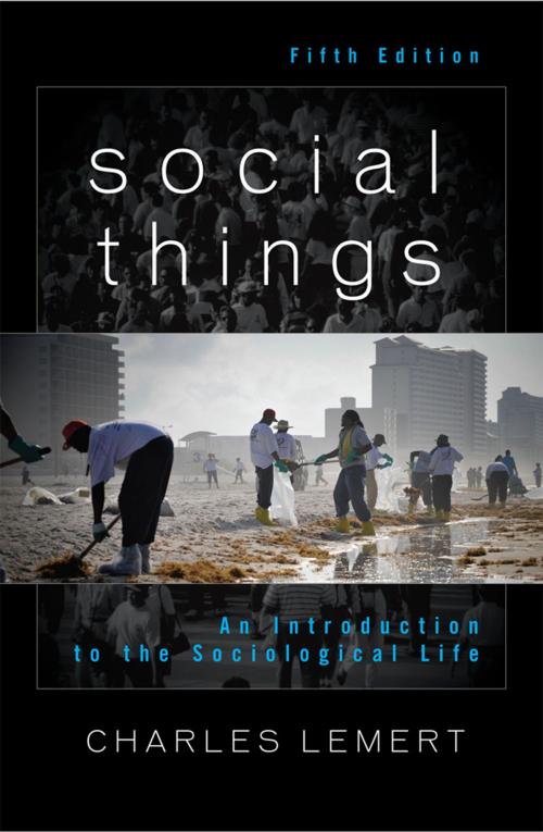 Cover of the book Social Things by Charles Lemert, Rowman & Littlefield Publishers