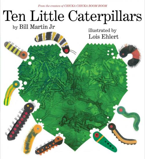 Cover of the book Ten Little Caterpillars by Bill Martin Jr., Beach Lane Books