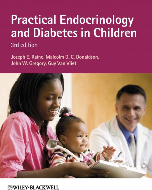 Cover of the book Practical Endocrinology and Diabetes in Children by Joseph E. Raine, Malcolm D. C. Donaldson, Guy Van-Vliet, John W. Gregory, Wiley