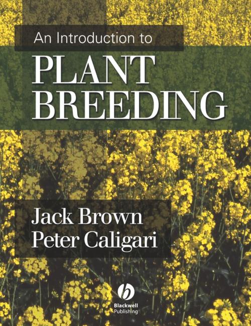 Cover of the book An Introduction to Plant Breeding by Jack Brown, Peter Caligari, Wiley