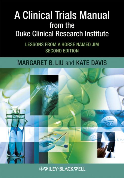 Cover of the book A Clinical Trials Manual From The Duke Clinical Research Institute by Margaret Liu, Kate Davis, Wiley
