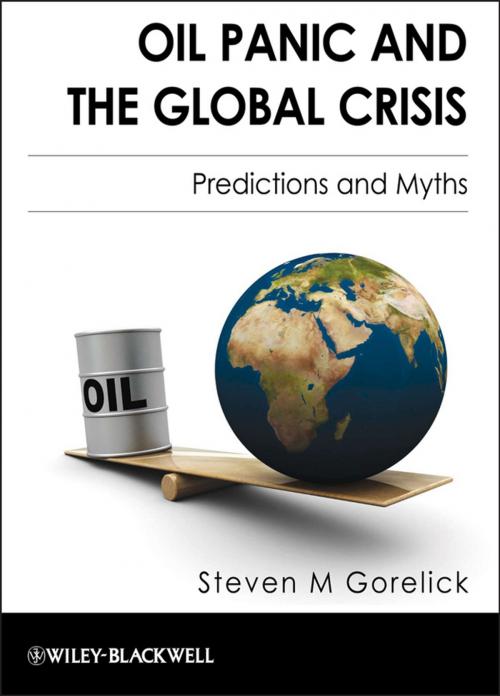 Cover of the book Oil Panic and the Global Crisis by Steven M. Gorelick, Wiley