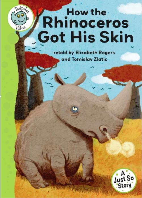 Cover of the book Just So Stories - How the Rhinoceros Got His Skin by Elizabeth Rogers, Hachette Children's
