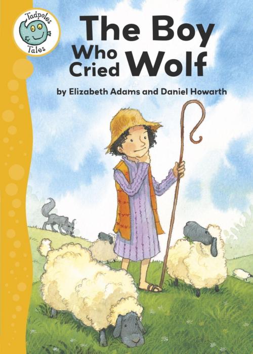 Cover of the book Aesop's Fables: The Boy Who Cried Wolf by Elizabeth Adams, Hachette Children's