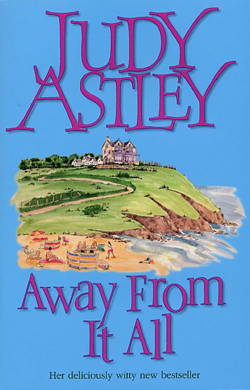 Cover of the book Away From It All by Judy Astley, Transworld