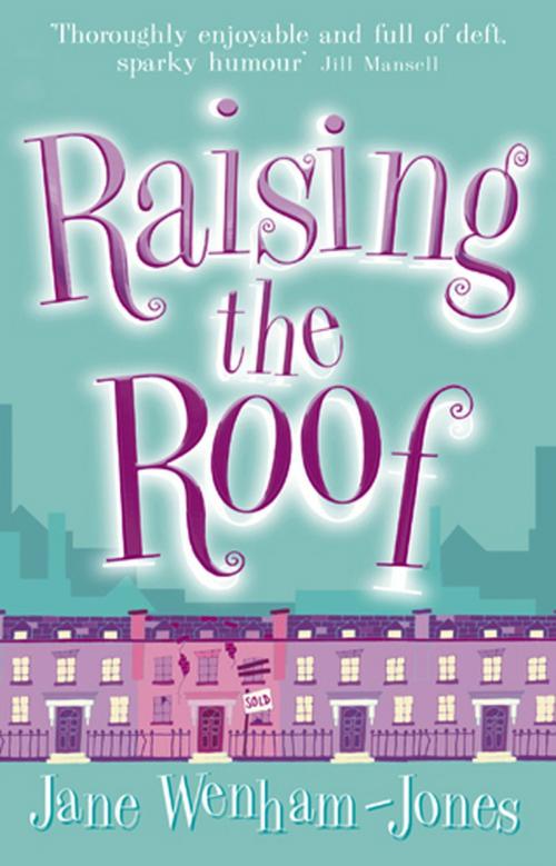 Cover of the book Raising The Roof by Jane Wenham-Jones, Transworld