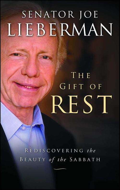 Cover of the book The Gift of Rest by Joseph I. Lieberman, David Klinghoffer, Howard Books