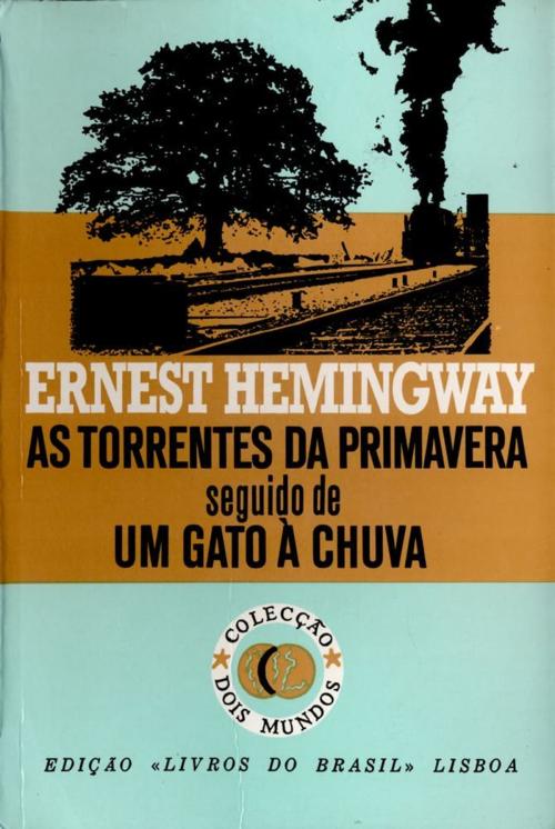 Cover of the book As Torrentes da Primavera [The Torrents of Spring] by Ernest Hemingway, Scribner