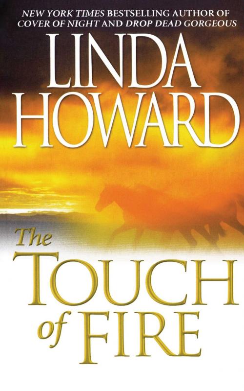 Cover of the book The Touch Of Fire by Linda Howard, Pocket Books