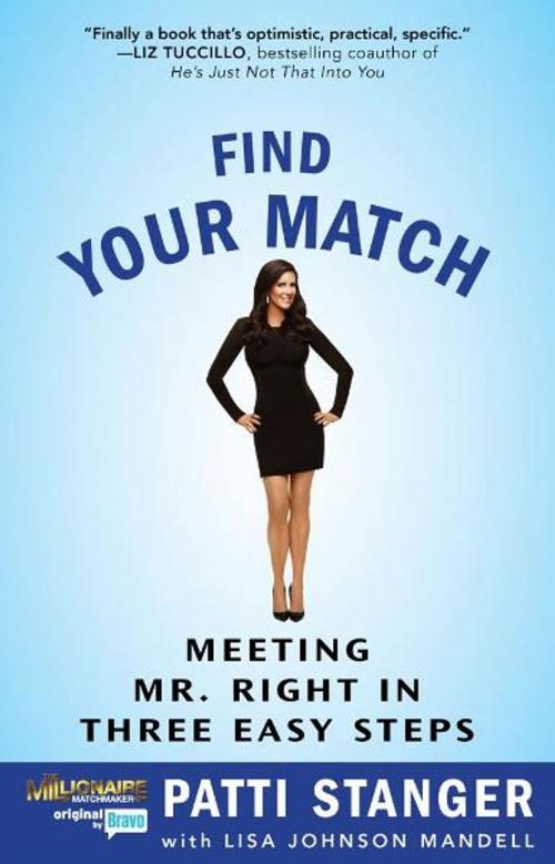 Cover of the book Find Your Match by Patti Stanger, Atria Books