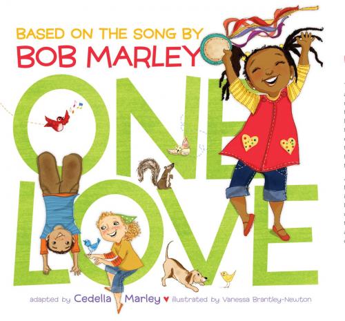 Cover of the book One Love by Cedella Marley, Bob Marley, Chronicle Books LLC
