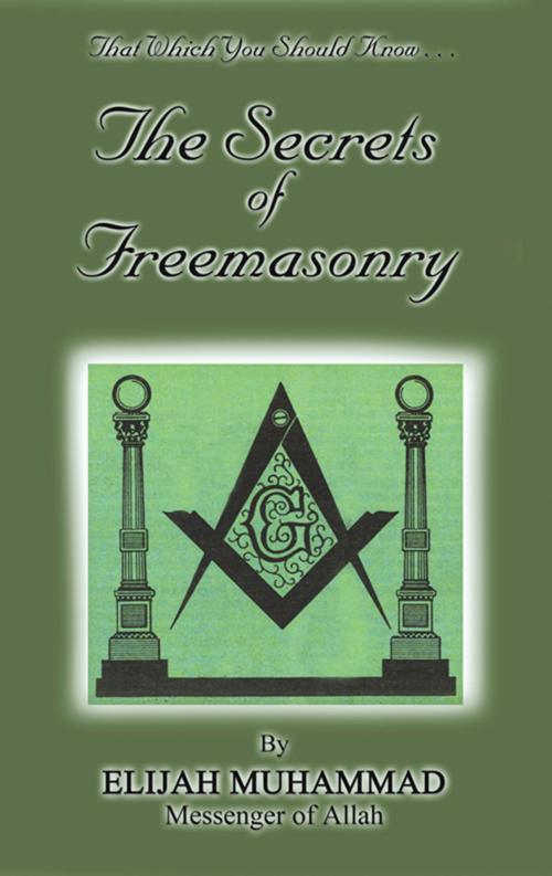 Cover of the book The Secrets of Freemasonry by Elijah Muhammad, Secretarius MEMPS