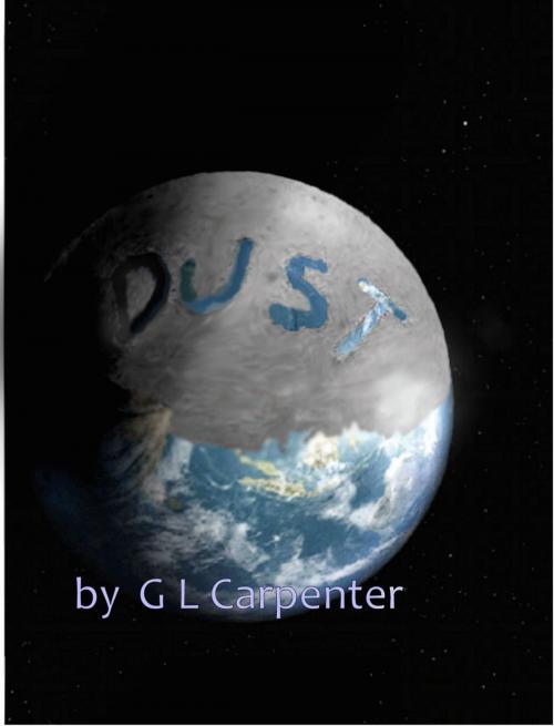 Cover of the book Dust by G. L. Carpenter, G. L. Carpenter