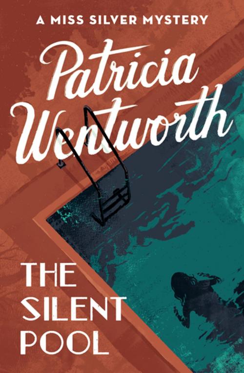 Cover of the book The Silent Pool by Patricia Wentworth, Open Road Media