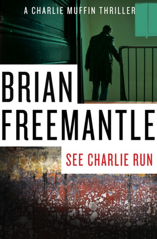 Cover of the book See Charlie Run by Brian Freemantle, Open Road Media