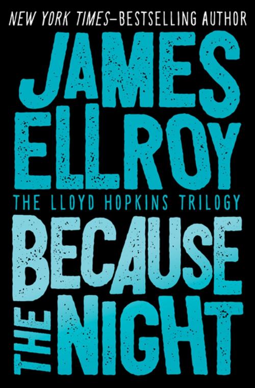 Cover of the book Because the Night by James Ellroy, MysteriousPress.com/Open Road