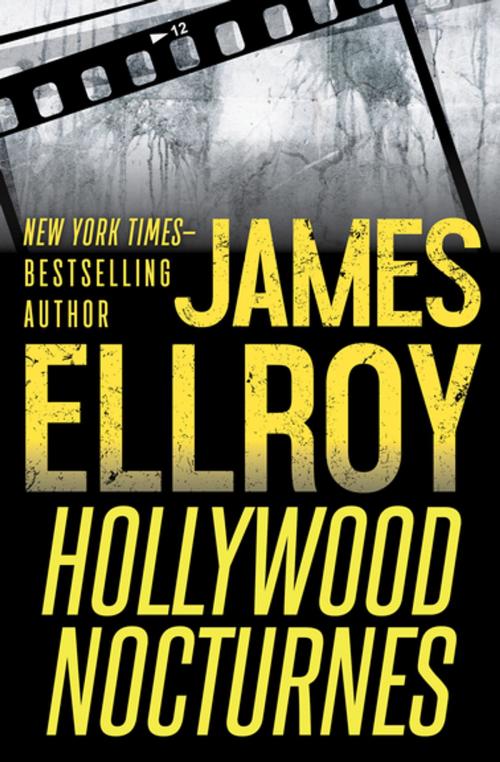 Cover of the book Hollywood Nocturnes by James Ellroy, MysteriousPress.com/Open Road