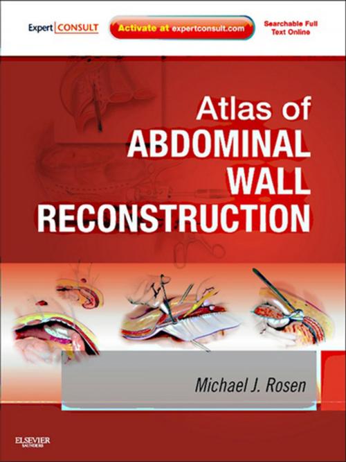 Cover of the book Atlas of Abdominal Wall Reconstruction E-Book by Michael J. Rosen, MD, FACS, Elsevier Health Sciences